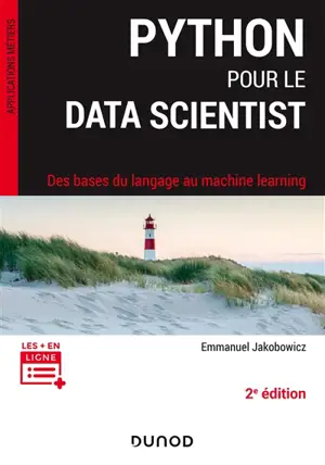 Python pour le data scientist : des bases du langage au machine learning