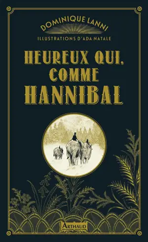 Heureux qui, comme Hannibal