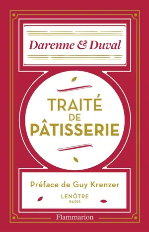 Traité de pâtisserie moderne : guide du pâtissier-traiteur : renfermant les procédés les plus récents pour le travail de la pâtisserie fine et ordinaire, des petits fours, desserts, glaces, cuisine pour la ville et conserves