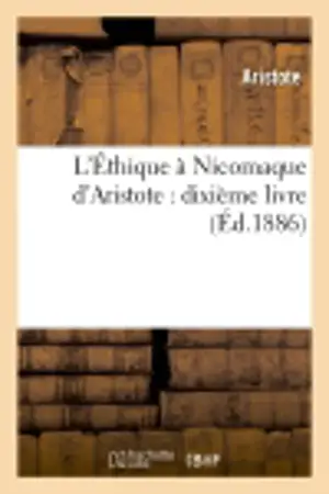 L'Ethique à Nicomaque d'Aristote : dixième livre (Ed.1886)