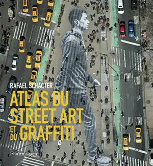 Atlas du street art et du graffiti