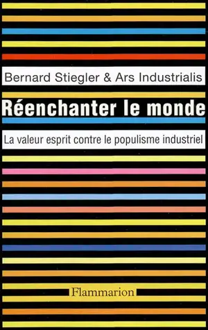 Réenchanter le monde : la valeur esprit contre le populisme industriel