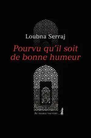 Pourvu qu'il soit de bonne humeur