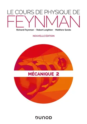 Le cours de physique de Feynman. Mécanique. Vol. 2