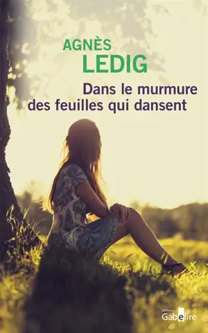 Dans le murmure des feuilles qui dansent