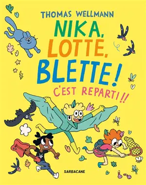 Nika, Lotte, Blette !. C'est reparti !!