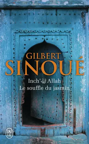 Inch' Allah. Vol. 1. Le souffle du jasmin