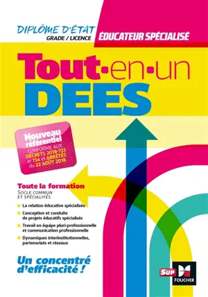 Tout-en-un DEES, diplôme d'Etat éducateur spécialisé, grade-licence : toute la formation, socle commun et spécialités