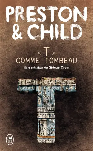 Une mission de Gideon Crew. T comme tombeau