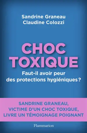 Choc toxique : faut-il avoir peur des protections hygiéniques ?