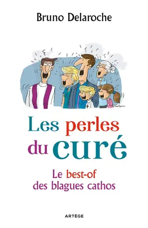 Les perles du curé : le best-of des blagues cathos