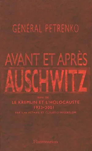 Avant et après Auschwitz. Le Kremlin et l'Holocauste : 1933-2001