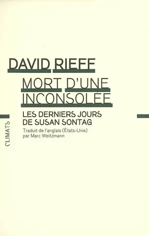Mort d'une inconsolée : les derniers jours de Susan Sontag