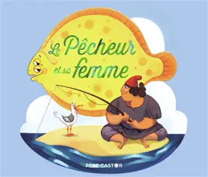 Le pêcheur et sa femme