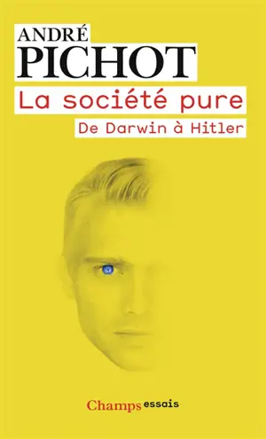 La société pure : de Darwin à Hitler