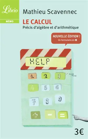 Le calcul : précis d'algèbre et d'arithmétique