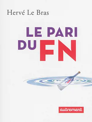 Le pari du FN