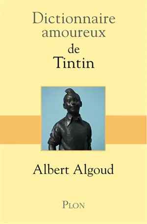 Dictionnaire amoureux de Tintin