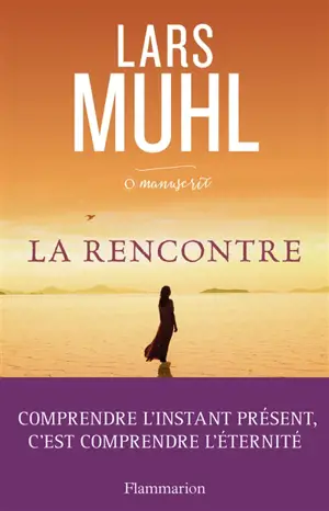 O'manuscrit. Vol. 2. La rencontre