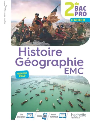 Histoire géographie, EMC, 2de bac pro : cahier : programme 2019