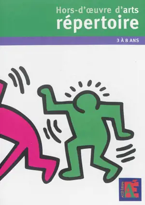 Hors-d'oeuvre d'arts : répertoire : 3 à 8 ans