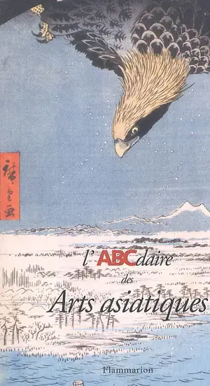 L'ABCdaire des arts asiatiques