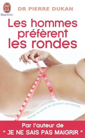 Les hommes préfèrent les rondes : garder la forme en gardant ses formes