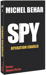 Spy. Vol. 2. Opération Charlie