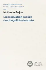 La production sociale des inégalités de santé : chaire Santé publique (2024-2025)