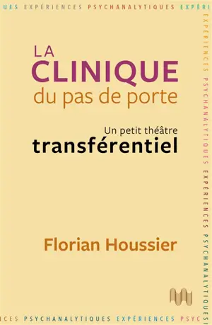 La clinique du pas de porte : un petit théâtre transférentiel