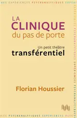La clinique du pas de porte : un petit théâtre transférentiel