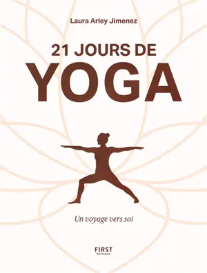 21 jours de yoga : un voyage vers soi