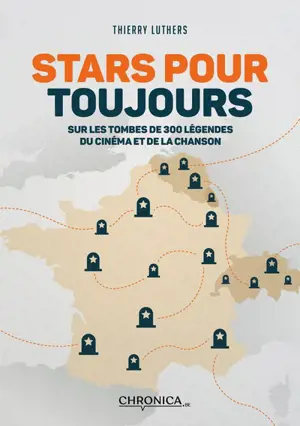 Stars pour toujours : sur les tombes de 300 légendes du cinéma et de la chanson