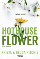 Addicted. Vol. 5. Hothouse flower