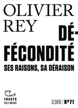 Défécondité : ses raisons, sa déraison