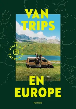Van trips en Europe : avec Lilia et Valentin