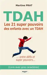 Les 21 super pouvoirs des enfants avec un TDAH : entre défis et super pouvoirs...