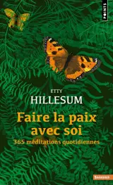 Faire la paix avec soi : 365 méditations quotidiennes