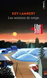 Les sentiers de neige : conte d'hiver
