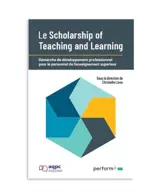 Le Scholarship of Teaching and Learning : Démarche de développement professionnel pour le personnel de l’enseignement supérieur