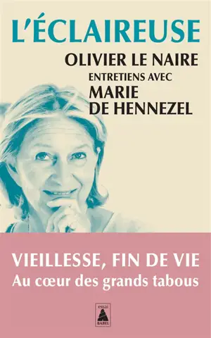 L'éclaireuse : entretiens avec Marie de Hennezel