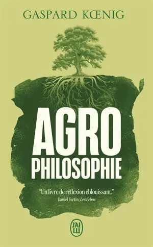 Agrophilosophie : réconcilier humain et humus