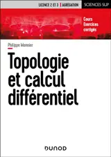 Topologie et calcul différentiel : licence 2 et 3, agrégation : cours, exercices corrigés