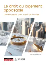 Le droit au logement opposable : une boussole pour sortir de la crise