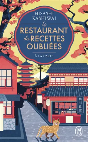 Le restaurant des recettes oubliées. A la carte