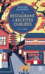 Le restaurant des recettes oubliées. A la carte