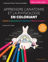 Apprendre l'anatomie et la physiologie en coloriant : colorier, apprendre, comprendre : réussir l'examen !