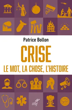 Crise : le mot, la chose, l'histoire