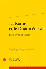 La nature et le droit médiéval : entre savoirs et normes