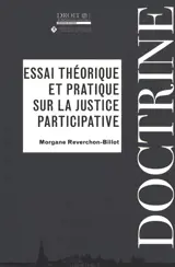 Essai théorique et pratique sur la justice participative